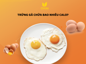 Trứng gà bao nhiêu calo