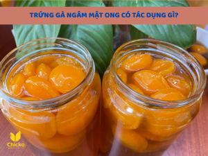 trứng gà ngâm mật ong có tác dụng gì