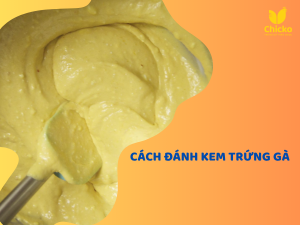 cách đánh kem trứng gà